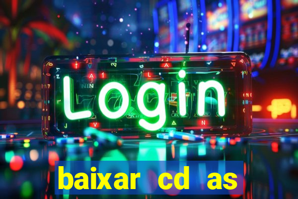 baixar cd as melhores de edson gomes